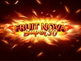 Fruit Super Nova 30